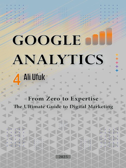 Title details for Google Analytics 4 by Ali Ufuk - Available